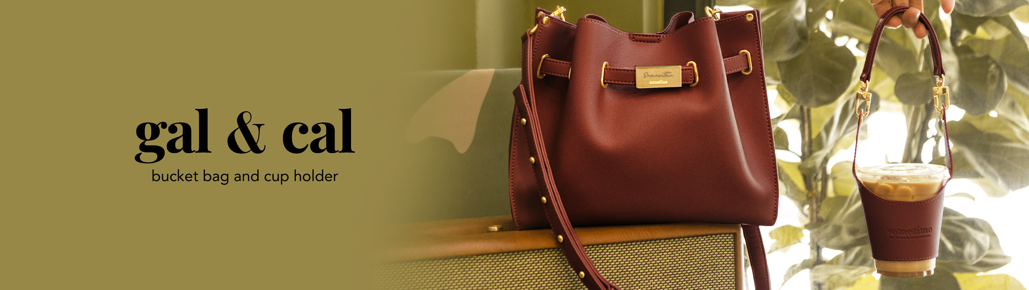 Gal bucket bag and cal cup holder